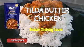 Tilda Butter Chicken  Indian Cooking Sauce  Butter Chicken maken [upl. by Miguelita]