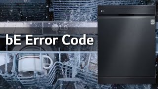 LG Dishwasher Troubleshooting bE Error How to Fix It [upl. by Enneira]