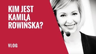 Kim jest Kamila Rowińska 50 sekund o autorce książki quotKobieta Niezależnaquot [upl. by Diver61]