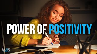 THE POWER OF POSITIVITY  Best Motivational Video For Positive Thinking [upl. by Nick]