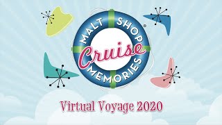 Malt Shop Memories Cruise Virtual Voyage 2020 [upl. by Kenison]