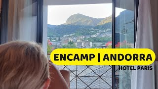 ANDORRA overnighter  Hotel Paris  ENCAMP Stay [upl. by Killion]