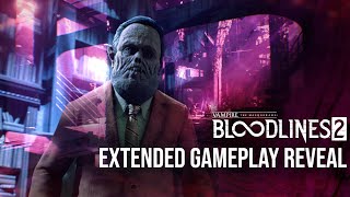 Vampire The Masquerade  Bloodlines 2  Extended Gameplay Reveal [upl. by Brittni]