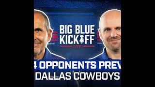 Big Blue Kickoff Live 719  2024 Opponents Preview Dallas Cowboys [upl. by Giustino]