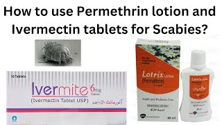 How to use Permethrin lotion How to treat scabies Ivermectin tablets Dose of Ivermectin [upl. by Lira]