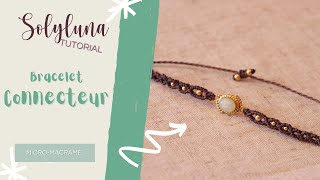 Tuto micro macramé en direct  bracelet quot Connecteurquot [upl. by Hgieleak688]