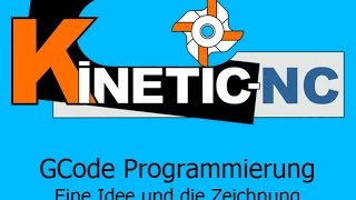 KinetiCNC CAM  GCode Programmierung Beispiel  Tutorial Frontplatten [upl. by Yragerg]