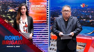 Ronda Brigada August 2 2023 Full Episode [upl. by Arze]