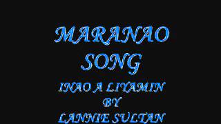 MARANAO SONG inao a liyamin By LANNIE SULTAN [upl. by Nnayram]