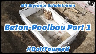 Pool einfach selber bauen mit Styropor Schalsteinen 🔧 Beton Pool Anleitung in 4K  Part 1 [upl. by Jovitta240]