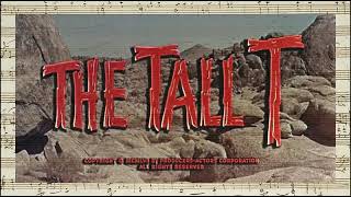 The Tall T  Opening amp Closing Credits Heinz Roemheld  1957 [upl. by Hardden42]