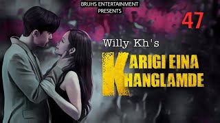 Karigi Eina Khanglamde  47  Pinky Loukham  Willy Kh [upl. by Schapira]