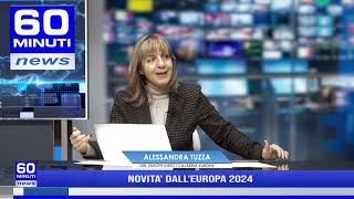 60 NEWS  NOVITA DALL EUROPA 2024 [upl. by Ignazio737]