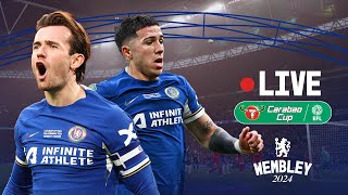 🔵 Chelsea vs Liverpool  LIVE COVERAGE from Wembley  FullTime  Carabao Cup Final 2024 [upl. by Amak710]