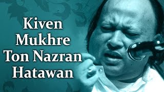 Kiven Mukhre Ton Nazran Hatawan HD Nusrat Fateh Ali Khan Hit Qawwalis Superhit Pakistani Qawwali [upl. by Regor]