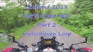 Part 2 Kinlochleven Loop Scotland North Coast 500 Honda CB500X [upl. by Ilyk]