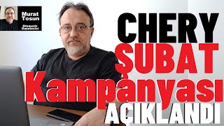 CHERY ŞUBAT 2024 KAMPANYASI AÇIKLANDI 2024 MODEL CHERY MODELLERİ DE GELDİ Chery kampanya OMODA [upl. by Africa]