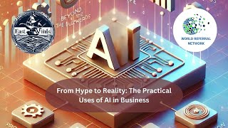 From Hype to Reality The Practical Uses of AI in Business [upl. by Odnam]