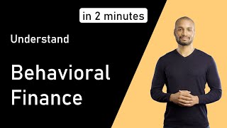 Behavioral Finance  Understand FINANCE in 2 minutes [upl. by Aiyekal]