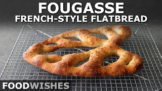 Fougasse FrenchStyle Flatbread  Food Wishes [upl. by Ule]