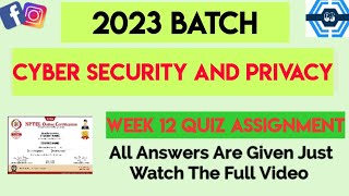 Cyber Security and Privacy Week 12 Quiz Assignment  Week 12  NPTEL 2023 [upl. by Gies]