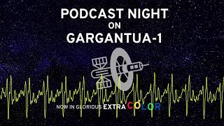 “Powerless in the Face of Death” S02E01  Podcast Night on Gargantua1 [upl. by Talanian121]