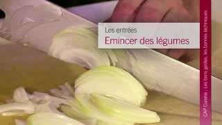 Les entrées  Émincer des légumes  CAP Cuisine [upl. by Herbie]