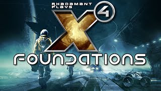 X4 Foundations  Tutorial and Lets Play perfect for new players interested in Update 7 [upl. by Bianka816]