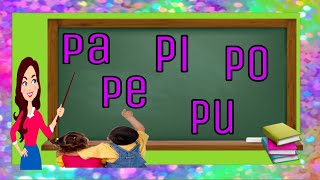 SÍLABAS PA PE PI PO PU  APRENDE A LEER [upl. by Runck]