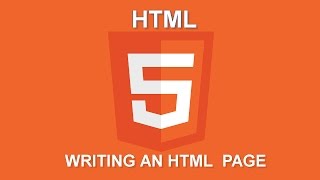 Lesson 3 Writing HTML Page [upl. by Odnaloy]