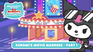 Kuromi’s Movie Madness Part 1  Hello Kitty and Friends Supercute Adventures S8 EP9 [upl. by Ginelle]