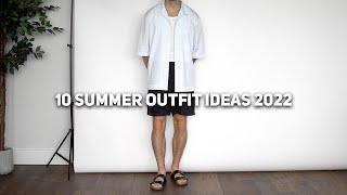 10 Easy Summer Outfit Ideas 2022 [upl. by Inotna]