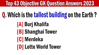 Top 43 Objective GK Question Answers 2024  General Knowledge Questions and Answers GK Quiz [upl. by Canotas629]