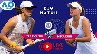 WTA LIVE IGA SWIATEK VS SOFIA KENIN WTA AUSTRALIAN OPEN 2024 TENNIS PREVIEW STREAM [upl. by Rabiah]