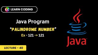 Java program to check Number is Palindrome or Not  Learn Coding [upl. by Eiggep]