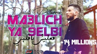 Djalil Palermo  Ma3lich Ya 9elbi Officiel Video Music [upl. by Zsazsa452]