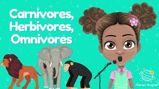 Sing Along Song  Carnivores Herbivores Omnivores [upl. by Chinua]