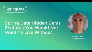 Spring Data Hidden Gems  Features You Would Not Want To Live Without SpringOne 2024 [upl. by Barabbas]