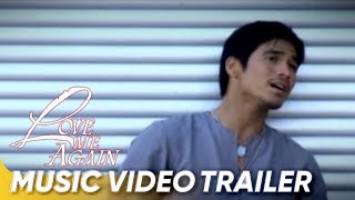 I Dont Want You To Go Music Video Trailer  Piolo Pascual Angel Locsin  Love Me Again [upl. by Bogosian]