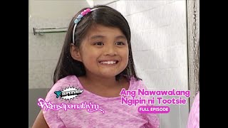 Wansapanataym Ang Nawawalang Ngipin ni Tootsie Full Episode  YeY Superview [upl. by Hymie]