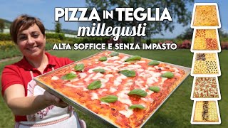 PIZZA IN TEGLIA MILLEGUSTI ALTA SOFFICE E SENZA IMPASTO Ricetta Facile  Fatto in Casa da Benedetta [upl. by Aldous241]