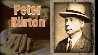 Terrifying True Crime Peter Kürten  The Unsuspecting Vampire [upl. by Hebrew376]