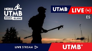 HOKA UTMB MontBlanc 2024  Live Español 🇪🇸  UTMB [upl. by Gerta436]