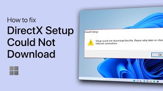 How To Fix “DirectX Setup Could Not Download The File” Error on Windows [upl. by Hiett]