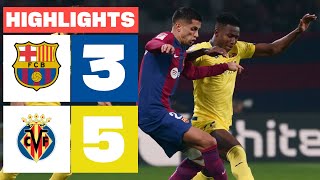 FC BARCELONA 3  5 VILLARREAL CF  RESUMEN LALIGA EA SPORTS [upl. by Acima]