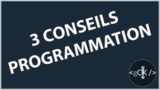 3 conseils pour progresser dans la programmation  Comment devenir un programmeur [upl. by Angie250]