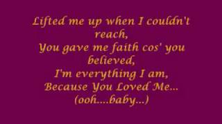 Céline Dion  Because You Loved Me with lyrics [upl. by Jerrilyn]