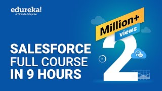 Salesforce Full Course  Learn Salesforce in 9 Hours  Salesforce Training Videos  Edureka [upl. by Asiil]