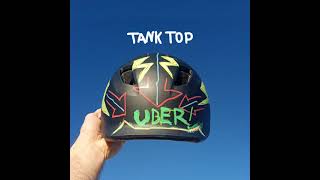 Tank Top  Uber [upl. by Iorgo]