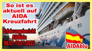 So ist es aktuell bei AIDA an Bord Erfahrungsbericht Januar 2022 AIDAblu Kreuzfahrt 🛳 [upl. by Thurston]